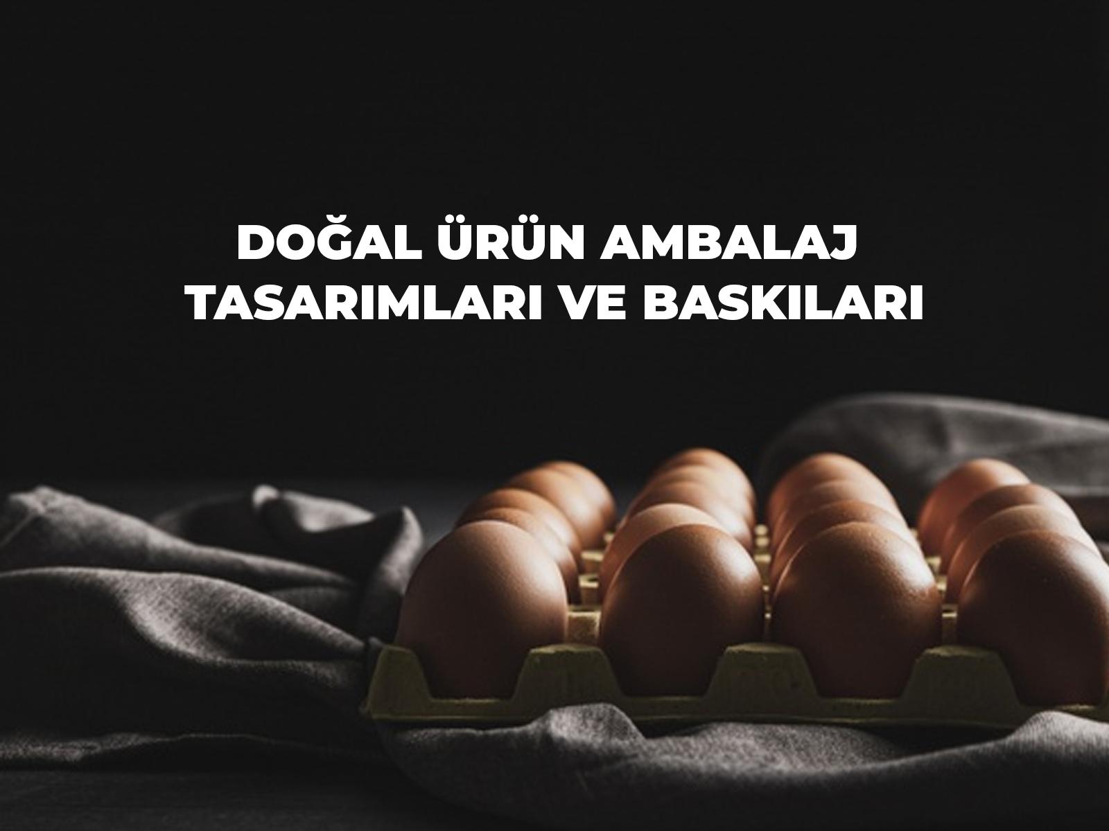 DOĞAL ürün ambalaj tasarımları ve baskıları